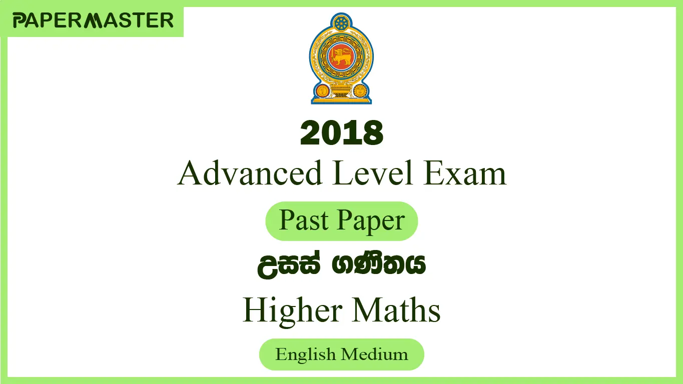 2018 Higher Mathematics (A/L) Past Paper (English Medium)r